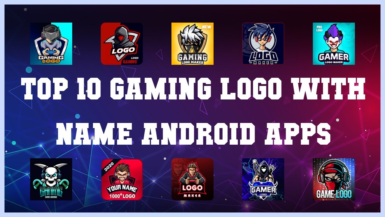 Top 10 Gaming Logo Maker Android App