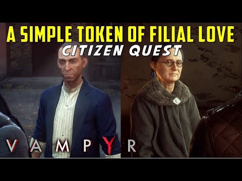 A Simple Token of Filial Love - Both Outcomes | Docks Citizen Quest- Seymour, Find Necklace | Vampyr