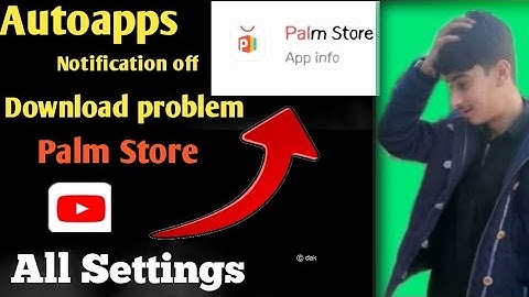 Palm store notification Off || apps download || Palmstore apps download without permission || 2023