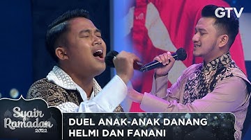 DUEL ANAK-ANAK DANANG HELMI DAN FANANI | SYAIR RAMADAN 2022