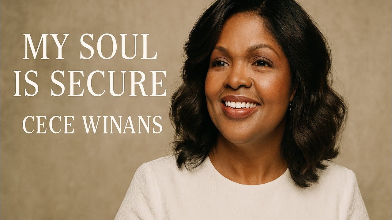 CeCe Winans ️My Soul Is Secure | Powerful Gospel Worship Song | Deep ...