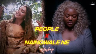 People X Nainowale Ne (Mashup) | Neeti Mohan & Libianca | Steve | Insta Viral