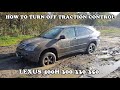 How to turn off traction control in 2nd gen Lexus RX 400h 330 300 350 Jak wyłączyć kontrolę trakcji?