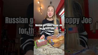 Im Russian And I Tried Cooking Sloppy Joe First Time Reaction
