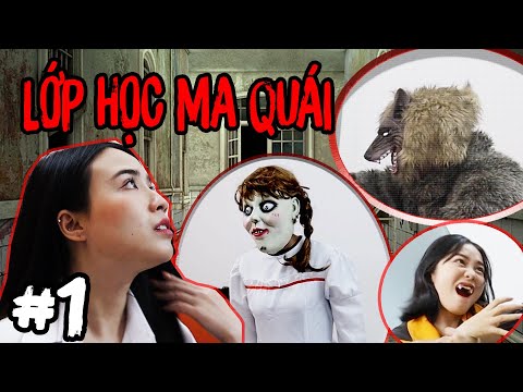 Lớp Học Ma Quái, Linh Miu Đại Chiến Annabelle, Vlak, Ma Sói, Ma Cà Rồng - Tập 1