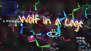 Wolf in a Cage - iITesseractIi (Me) | Geometry Dash 2.11