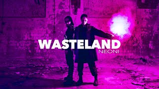 Neoni - Wasteland (Official Lyric Video) Resimi