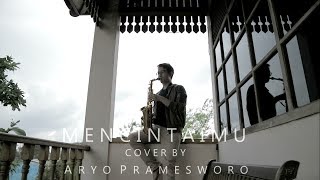 Mencintaimu - Krisdayanti (Saxophone cover by Aryo Pramesworo)