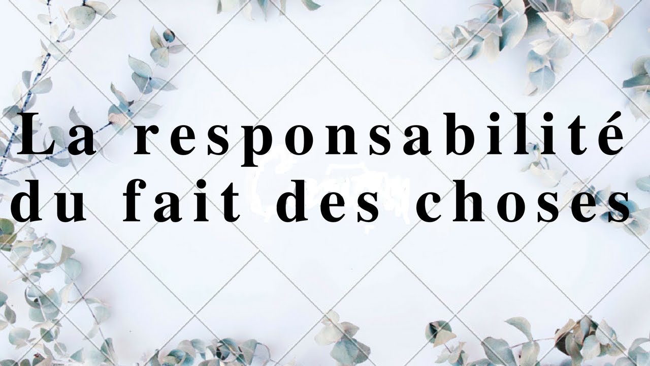Responsabilité civile La responsabilité du fait des choses YouTube Responsabilité civile La responsabilité du fait des choses YouTube