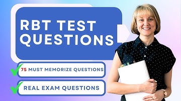 RBT Test Questions And Answers - Mock Exam Study Guide (75 Must Memorize Questions)