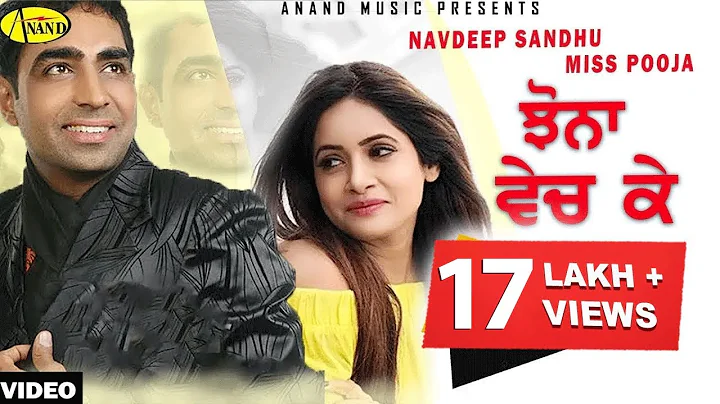 Navdeep Sandhu l Miss Pooja | Jhona Vech Ke  | New...