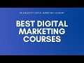The 10 Best Digital Marketing Courses Online (Free & Paid)
