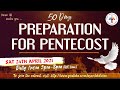 (LIVE) 50 Day Pentecost Preparation Retreat (24 April 2021) Divine UK