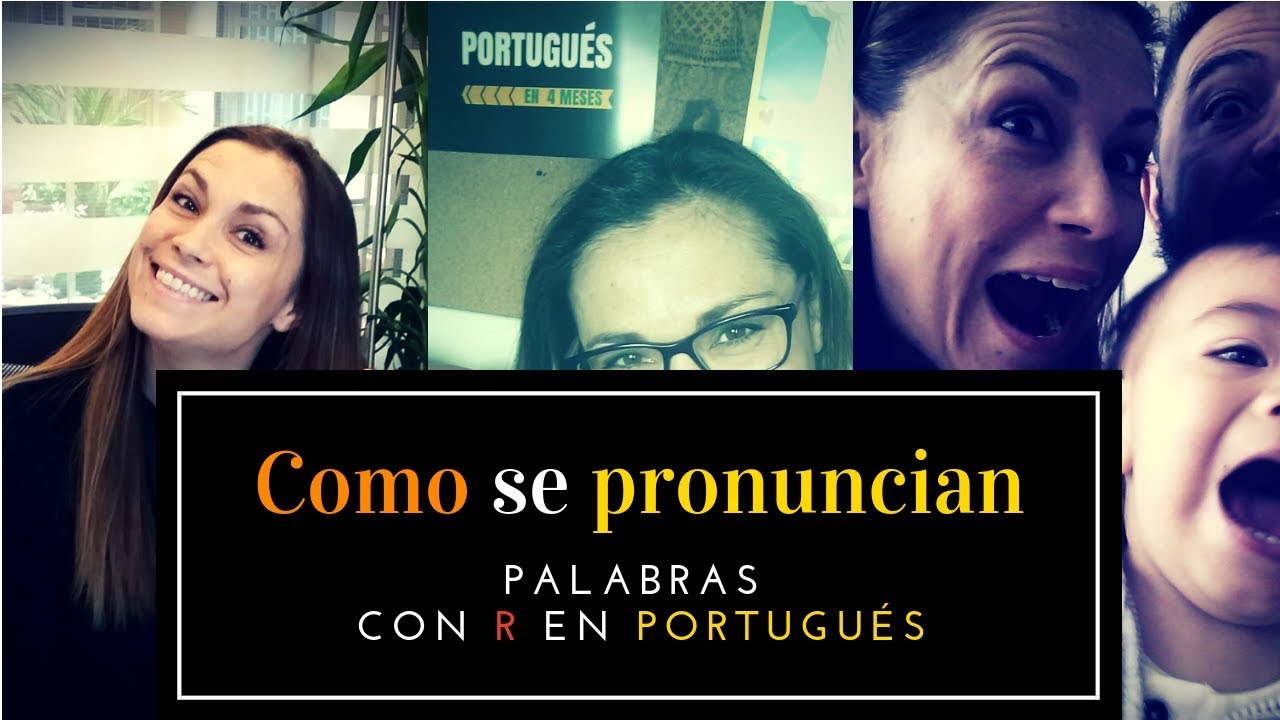 Como se pronuncia la R en portugués - YouTube