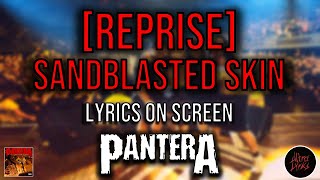 Pantera - Reprise Sandblasted Skin (Lyrics on Screen Video 🎤🎶🎸🥁)