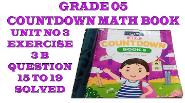 Class 5 Countdown Unit 3 Exercise 3b Question 15 to 19  solved completely