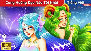 Khám Phá 12 Cung Hoàng Đạo💟Cung Hoàng Đạo Nào Hay Nhất💟Truyện Cổ Tích👸 WOA Fairy Tales Tiếng Việt