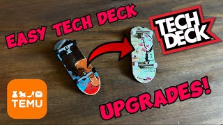 How to CHEAPLY upgrade your TECH DECK!