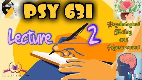 PSY631 || Lecture 2 || Psychological Testing & Measurements || Short Lecture || VU Lectures