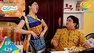 Taarak Mehta Ka Ooltah Chashmah - Episode 429 - Full Episode