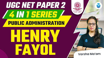 UGC NET Dec 2023 | UGC NET Public Administration | Henri Fayol | Varsha Ma