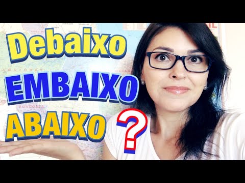 EMBAIXO? DEBAIXO? QUAL É O CERTO?
