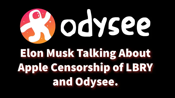 Elon Musk Talking About Apple Censorship of LBRY a...