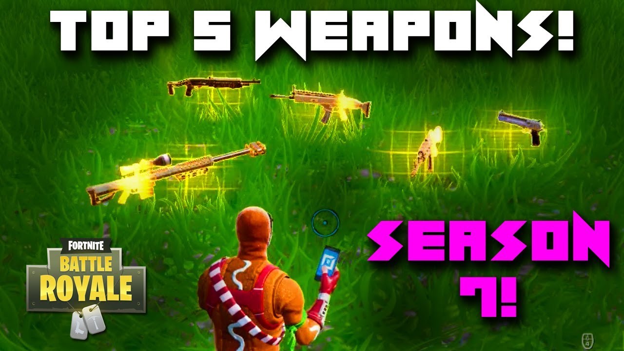 *TOP 5* BEST GUNS IN SEASON 7! (Fortnite Battle Royale) YouTube