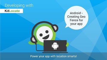 KitLocate SDK for Android - How to Create Geo Fence for your app