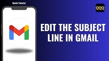 How To Edit The Subject Line In Gmail