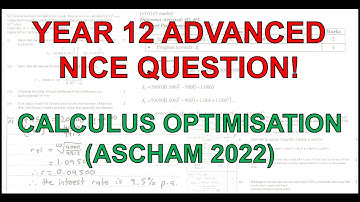 HSC Year 12 Advanced (2U) - Nice Question! - Calculus - Optimisation - Maxima Minima (Ascham 2022)