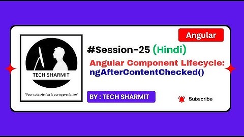 ngAfterContentChecked() in Angular | Angular tutorial for beginners in Hindi 2025 (Session-25)