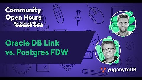 Oracle DB Link vs. Postgres FDW