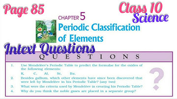 Intext Questions | Chapter - 5 | Periodic classification of elements | class 10 Science