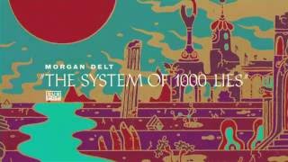 Morgan Delt - The System of 1000 Lies chords