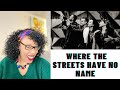 U2 - WHERE THE STREETS HAVE NO NAME | REACTION