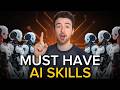 9 AI Skills You MUST Have to Get Ahead of 99% of People
