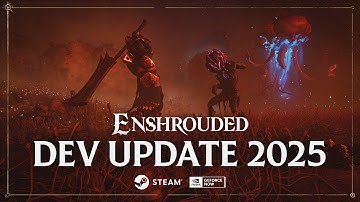 Enshrouded - Dev Update | 2025