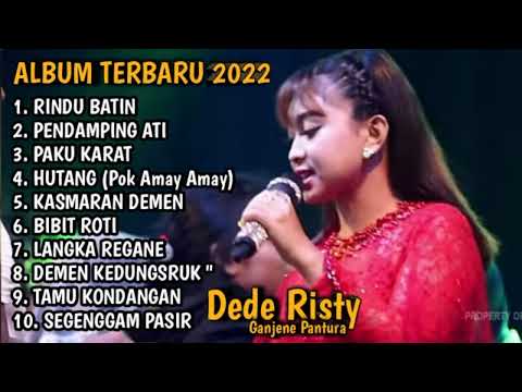 Dede Risty full album Rindu batin lagu tarling Cirebonan viral terbaru 2022 || full album terbaru