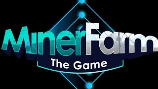 Play to earn game MinerFarm TheGame How does it work screenshot 2
