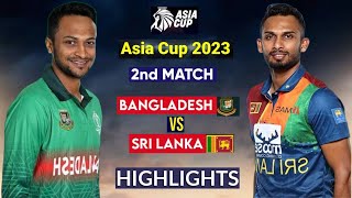 Bangladesh vs Sri Lanka asia cup 2023 highlights | Ban vs SL 2nd match asia cup 2023 highlights
