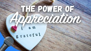 Power of Appreciation