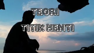 Teori Titik Henti