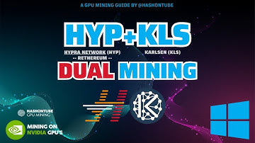 Hypra (HYP) & Karlsen (KLS) - DUAL Mining - ETHash B3+KarlsenHash - NVIDIA - WINDOWS