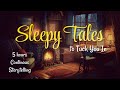 5 hrs of sleepy tales to tuck you in  uninterrupted storytelling  cozy cabin ambience for sleeping