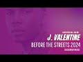J Valentine Before The Streets 2024 mp3