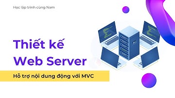 Thiết kế Web Server - phần 5 - Hỗ trợ nội dung động với MVC