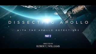 DISSECTING APOLLO WITH THE APOLLO DETECTIVES PART 2