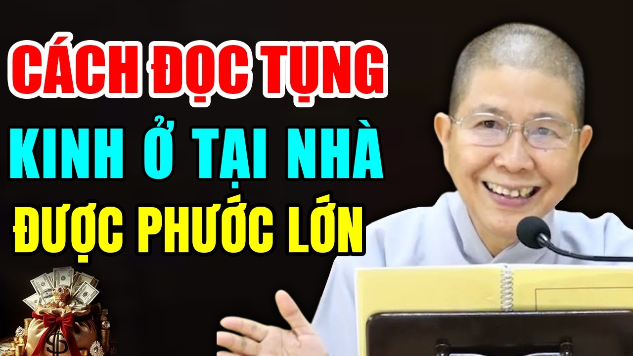 Ni sư chỉ cách tụng kinh ngồi thiền ở tại nhà được phước lớn - Ns Hạnh Chiếu giảng