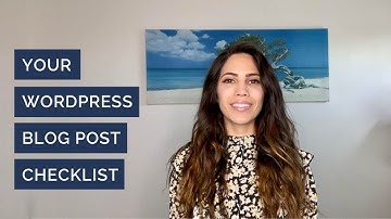Your WordPress Blog Post Checklist